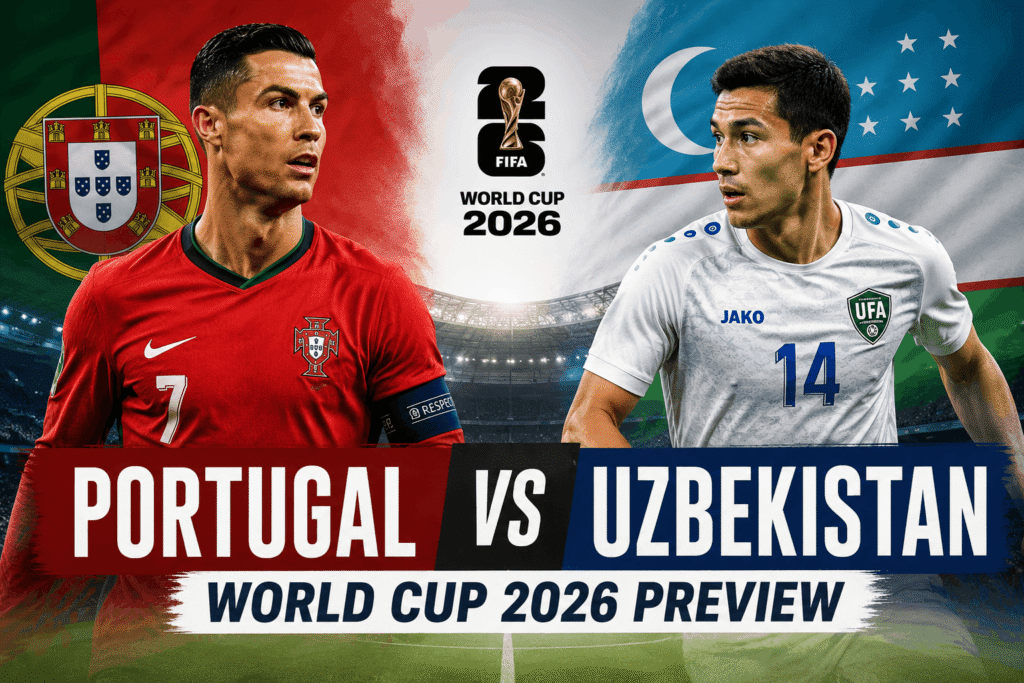 Portugal vs Uzbekistan World Cup 2026 Preview