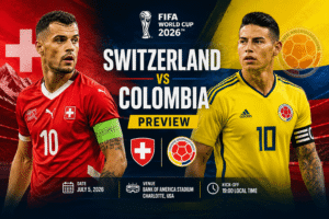 Switzerland vs Colombia World Cup 2026 Preview